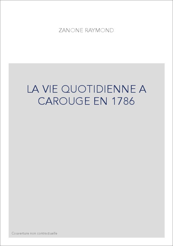 LA VIE QUOTIDIENNE A CAROUGE EN 1786