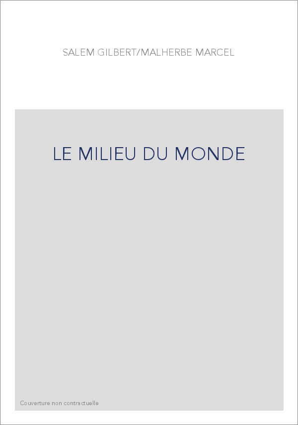 LE MILIEU DU MONDE