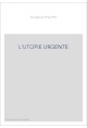 L'UTOPIE URGENTE