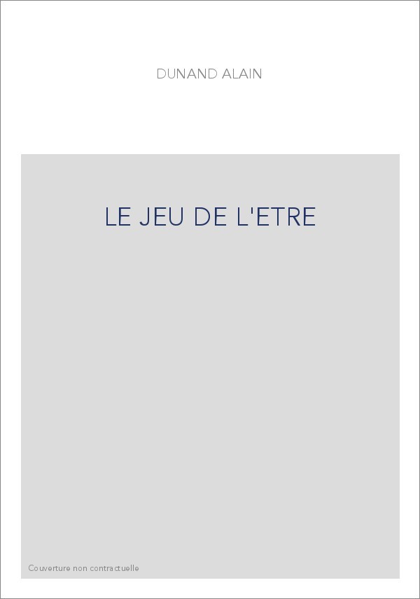 LE JEU DE L'ETRE