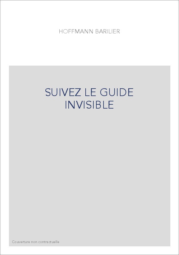 SUIVEZ LE GUIDE INVISIBLE