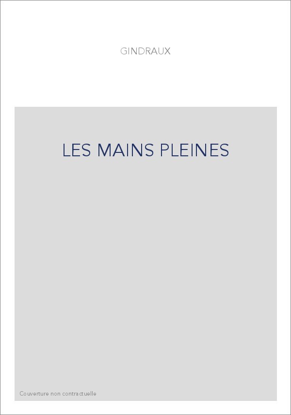 LES MAINS PLEINES