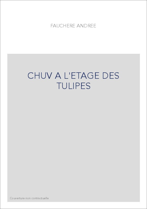 CHUV A L'ETAGE DES TULIPES