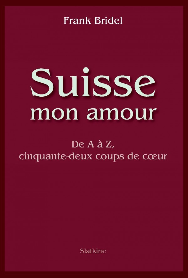 SUISSE MON AMOUR.