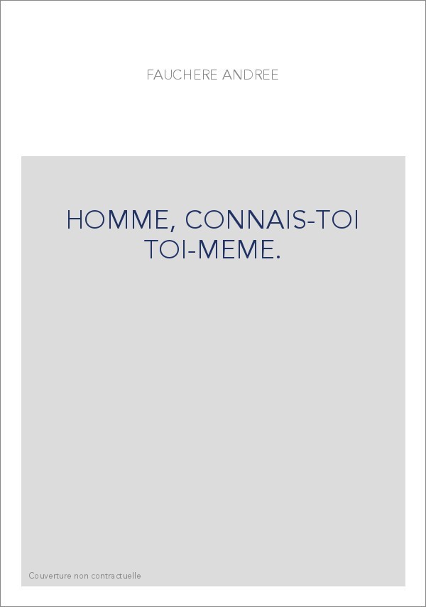 HOMME, CONNAIS-TOI TOI-MEME.