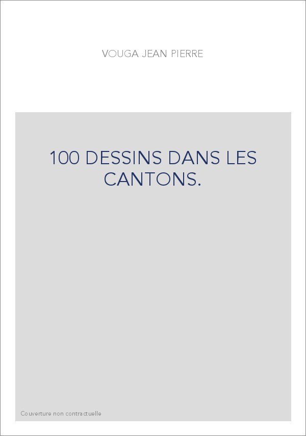 100 DESSINS DANS LES CANTONS.