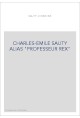 CHARLES-EMILE SAUTY ALIAS "PROFESSEUR REX"