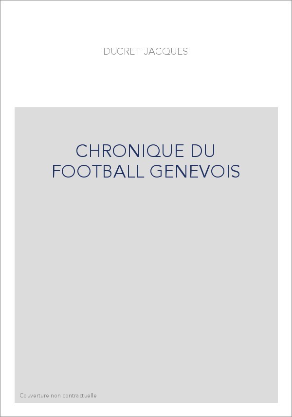 CHRONIQUE DU FOOTBALL GENEVOIS