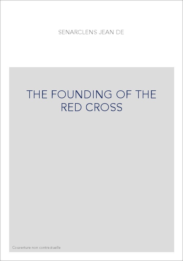 THE FOUNDING OF THE RED CROSS