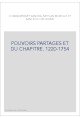 POUVOIRS PARTAGES ET DU CHAPITRE. 1220-1754