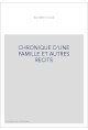 CHRONIQUE D'UNE FAMILLE ET AUTRES RECITS