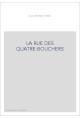 LA RUE DES QUATRE-BOUCHERS