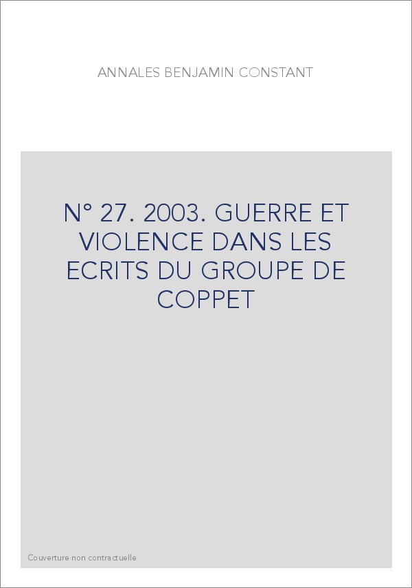 N° 27. 2003. GUERRE ET VIOLENCE DANS LES ECRITS DU GROUPE DE COPPET