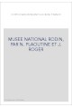 FRANCE. MUSEE NATIONAL RODIN, PAR N. PLAOUTINE ET J. ROGER