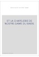 L'ADVOCACIE NOSTRE-DAME ET LA CHAPELERIE DE NOSTRE-DAME DE BAIEK.