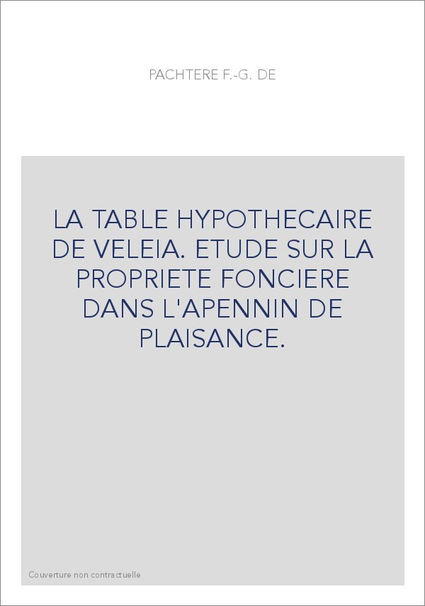 LA TABLE HYPOTHECAIRE DE VELEIA.