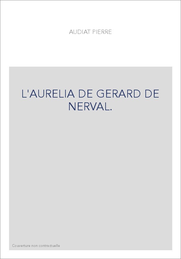 L'AURELIA DE GERARD DE NERVAL.