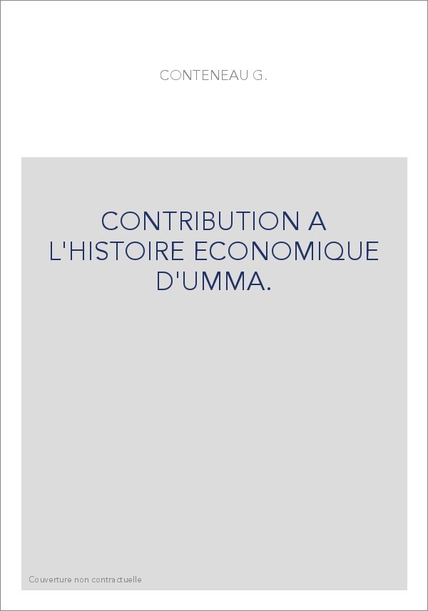 CONTRIBUTION A L'HISTOIRE ECONOMIQUE D'UMMA.