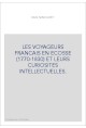 LES VOYAGEURS FRANCAIS EN ECOSSE (1770-1830) ET LEURS CURIOSITES INTELLECTUELLES.