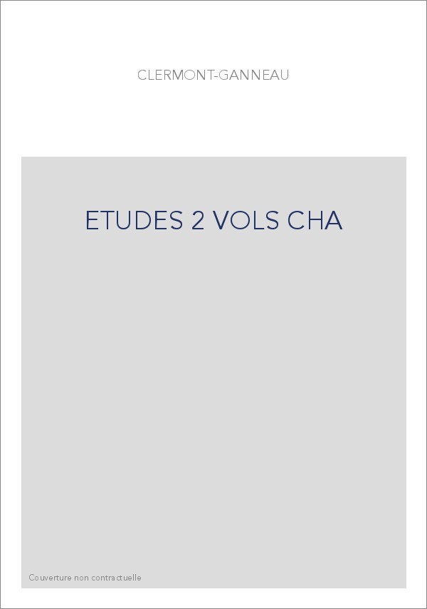ETUDES D'ARCHEOLOGIE ORIENTALE.