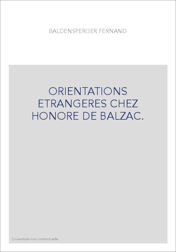 ORIENTATIONS ETRANGERES CHEZ HONORE DE BALZAC.