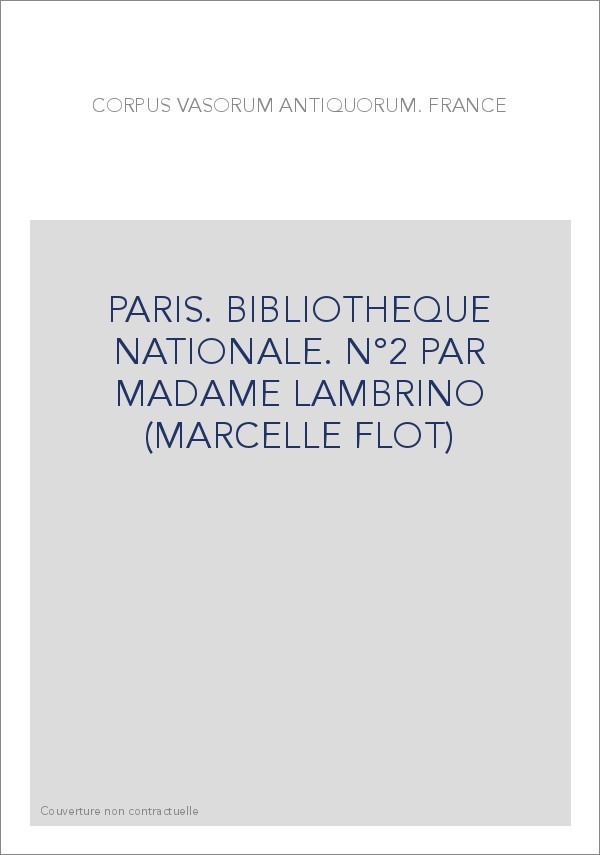 FRANCE. PARIS. BIBLIOTHEQUE NATIONALE (CABINET DES MEDAILLES), PAR MADAME LAMBRINO (MARCELLE FLOT)