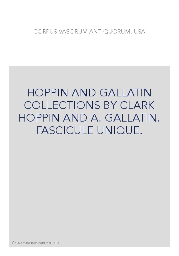 USA OF AMERICA. HOPPIN AND GALLATIN COLLECTIONS,