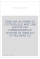 ESSAI SUR LA CHAINE DE L'OCTATEUQUE, AVEC UNE EDITION DES COMMENTAIRES DE DIODORE DE TARSE QUI S'Y TROUVENT