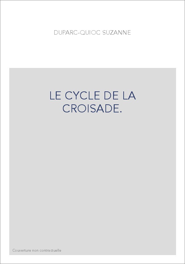 LE CYCLE DE LA CROISADE.