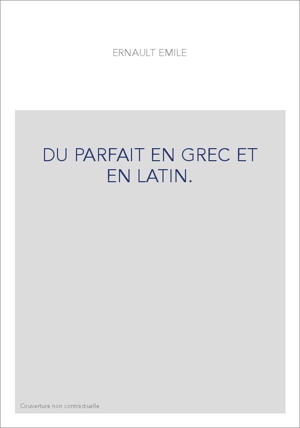 DU PARFAIT EN GREC ET EN LATIN.