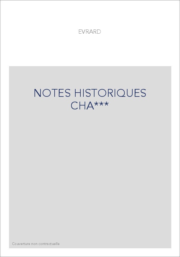 NOTES HISTORIQUES SUR LES BIENS COMMUNAUX DU CANTON DE VARENNES-EN-ARGONNE