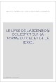 LE LIVRE DE L'ASCENSION DE L'ESPRIT SUR LA FORME DU CIEL ET DE LA TERRE.