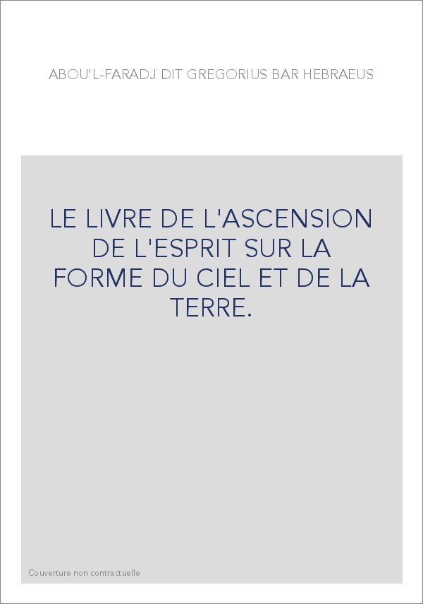 LE LIVRE DE L'ASCENSION DE L'ESPRIT SUR LA FORME DU CIEL ET DE LA TERRE.