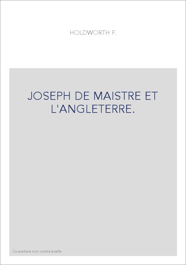 JOSEPH DE MAISTRE ET L'ANGLETERRE.
