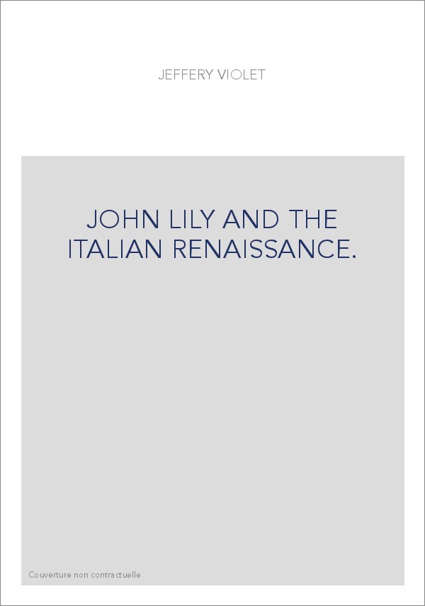 JOHN LILY AND THE ITALIAN RENAISSANCE.