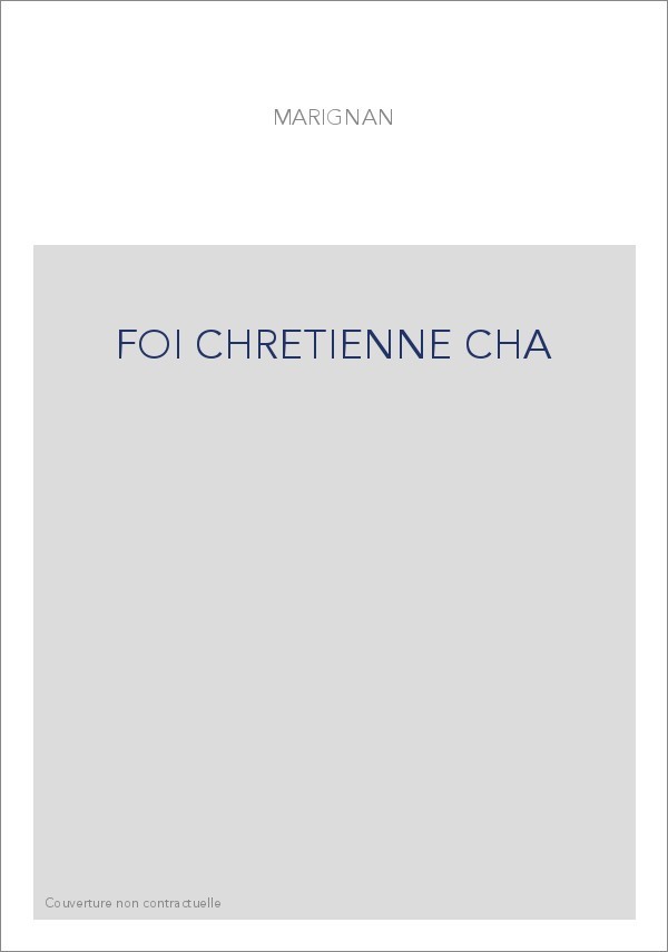 LA FOI CHRETIENNE AU QUATRIEME SIECLE. ETUDE D'ICONOGRAPHIE RELIGIEUSE :