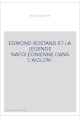 EDMOND ROSTAND ET LA LEGENDE NAPOLEONIENNE DANS "L'AIGLON".