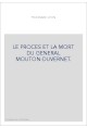 LE PROCES ET LA MORT DU GENERAL MOUTON-DUVERNET.