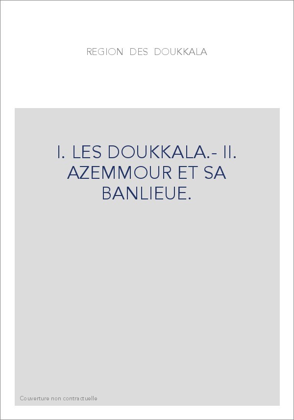 RESIDENCE GENERALE DE LA REPUBLIQUE FRANCAISE AU MAROC. VILLES ET TRIBUS DU MAROC. VOL. X-XI.