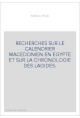 RECHERCHES SUR LE CALENDRIER MACEDONIEN EN EGYPTE ET SUR LA CHRONOLOGIE DES LAGIDES.