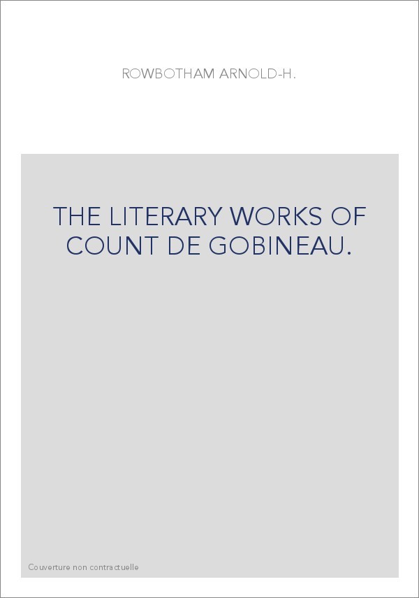 THE LITERARY WORKS OF COUNT DE GOBINEAU.