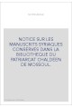 NOTICE SUR LES MANUSCRITS SYRIAQUES CONSERVES DANS LA BIBLIOTHEQUE DU PATRIARCAT CHALDEEN DE MOSSOUL.