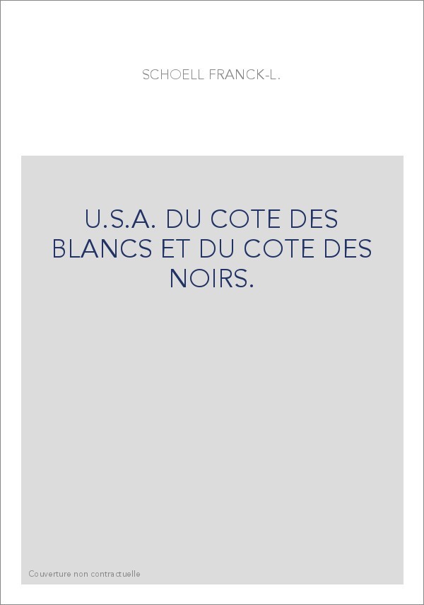 U.S.A. DU COTE DES BLANCS ET DU COTE DES NOIRS.