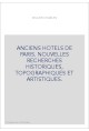 ANCIENS HOTELS DE PARIS. NOUVELLES RECHERCHES HISTORIQUES, TOPOGRAPHIQUES ET ARTISTIQUES.