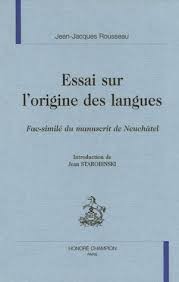 ESSAI SUR L ORIGINE DES LANGUES. FAC-SIMILé DU MANUSCRIT DE NEUCHATEL.