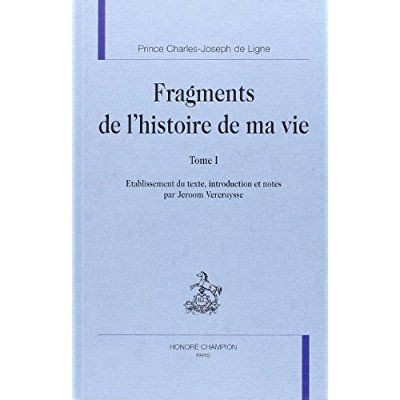 FRAGMENTS DE L'HISTOIRE DE MA VIE - TOME 1