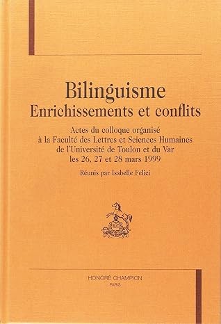 BILINGUISME: ENRICHISSEMENTS ET CONFLITS