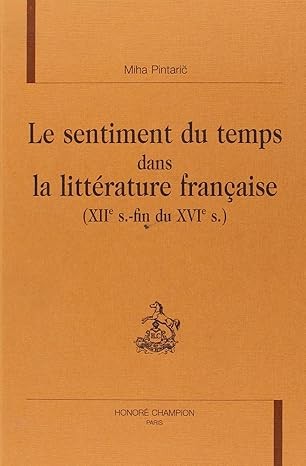 LE SENTIMENT DU TEMPS DANS LA LITTERATURE FRANCAISE