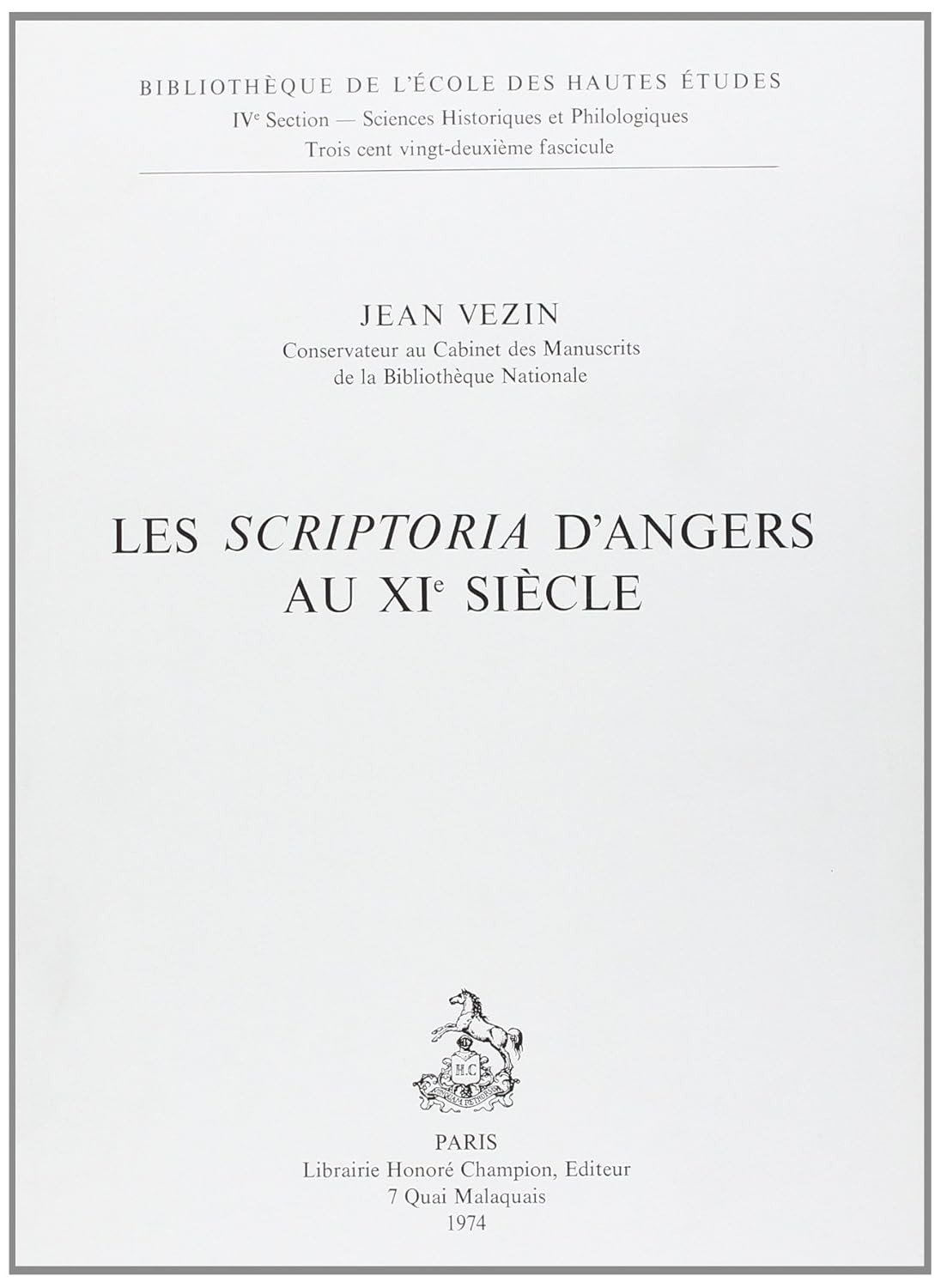 LES 'SCRIPTORIA' D'ANGERS AU XIE SIECLE.