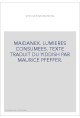 MAIDANEK. LUMIERES CONSUMEES. TEXTE TRADUIT DU YIDDISH PAR MAURICE PFEFFER.